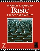 Langford S Basic Photography The Guide For Serious Photographers By Michael Langford