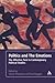 Politics and the Emotions: The Affective Turn in Contemporary Political Studies