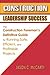 Construction Leadership Success: The Construction Foreman's Definitive Guide for Running Safe, Efficient, and Profitable Projects