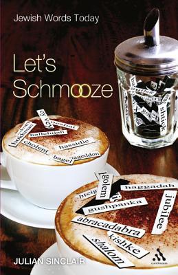 Let's Schmooze: Jewish Words Today