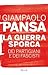 La guerra sporca dei partigiani e dei fascisti
