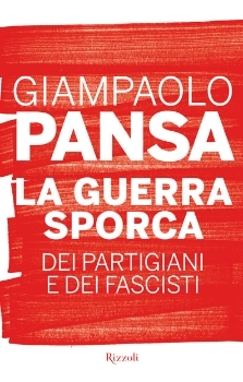 La guerra sporca dei partigiani e dei fascisti (Hardcover)