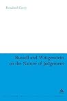 Russell and Wittgenstein on the Nature of Judgement (Continuum Studies in British Philosophy)