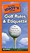 The Pocket Idiot's Guide to Golf Rules and Etiquette (Complete Idiot's Guide to)