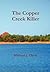 The Copper Creek Killer