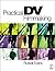 Practical DV Filmmaking: A Step-by-Step Guide for Beginners (Book & CD-ROM)