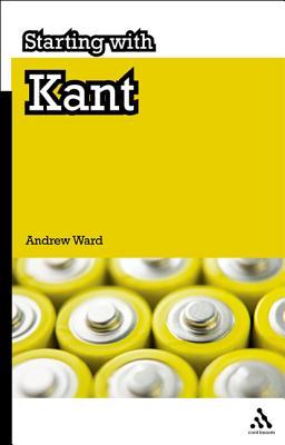 Starting with Kant (Kindle Edition)