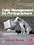 Color Management for Photographers by Andrew Rodney