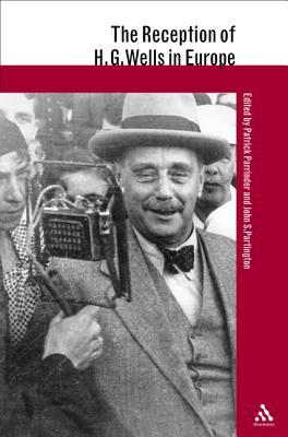 The Reception of H.G. Wells in Europe (The Reception of British and Irish Authors in Europe)