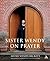 Sister Wendy on Prayer by Wendy Beckett
