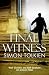 Final Witness by Simon Tolkien