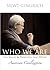 Who We Are: The Values and Princliples That Define American Civilization