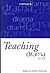 Teaching Drama 11-18