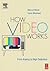 How Video Works by Diana Weynand