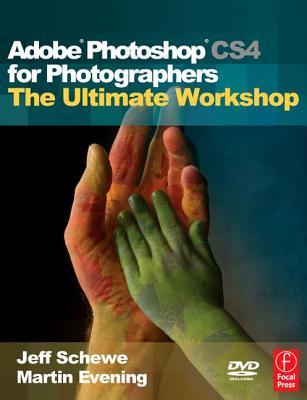 Adobe Photoshop CS4 for Photographers: The Ultimate Workshop (Paperback)