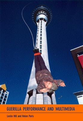 Guerilla Performance and Multimedia (Paperback)