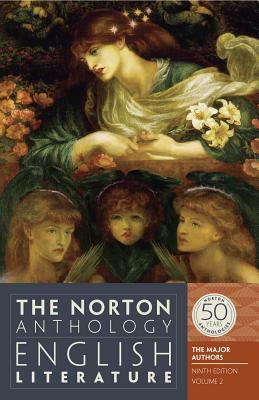 The Norton Anthology of English Literature, the Major Authors, Vol. 2