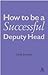 How to Be a Successful Depu...