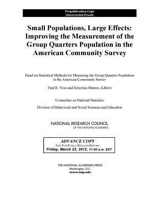 Small Populations, Large Effects: Improving the Measurement of the Group Quarters Population in the American Community Survey