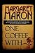 One Coffee With by Margaret Maron