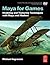 Maya for Games: Modeling and Texturing Techniques with Maya and Mudbox