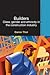 Builders (Routledge Advances in Ethnography)