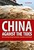 China Against the Tides: Restructuring through Revolution, Radicalism and Reform