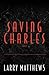 Saving Charles