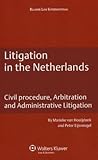 Litigation in the Netherlands (Dutch Business Law)