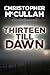 Thirteen Till Dawn