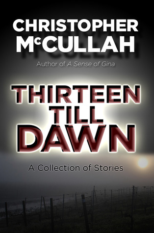 Thirteen Till Dawn (Kindle Edition)