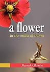 A Flower in the Midst of Thorns: Autobiographical Essays by Jhamak Ghimire