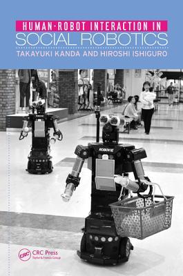 Human-Robot Interaction in Social Robotics (Hardcover)