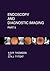 Endoscopy and Diagnostic Imaging - Part II by A.B.R. Thomson
