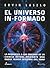 El Universo Informado