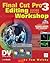 Final Cut Pro 3 Editing Workshop (2nd Edition)