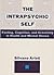 The Intrapsychic Self: Feeling, Cognition and Creativity in Health and Mental Illness
