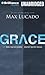 Grace: More Than We Deserve, Greater Than We Imagine
