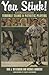 You Stink!: Major League Baseball's Terrible Teams and Pathetic Players