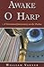 Awake O Harp: A Devotional ...