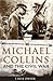 Michael Collins and the Civ...