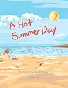 A Hot Summer Day A Hot Summer Day