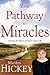Your Pathway to Miracles: A...