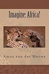 Imagine: Africa!