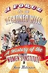 Force to Be Reckoned with: The History of the Women's Institute