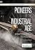 Pioneers of the Industrial Age: Breakthroughs in Technology (Inventors and Innovators)