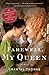 Farewell, My Queen by Chantal Thomas