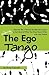 The Ego Tango: How to get m...