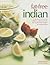 Fat-Free Indian: A fabulous collection of authentic, delicious no-fat and low-fat Indian recipes for healthy eating