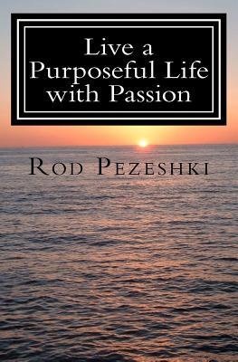 Live a Purposeful Life With Passion: Connect To Your Inner Being! Quotes & Affirmations